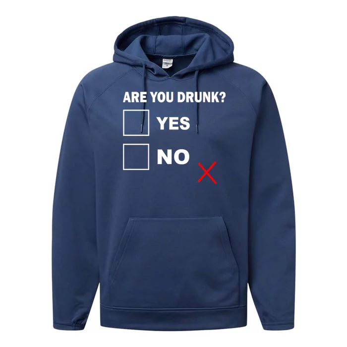 Are You Drunk? Yes or No Performance Fleece Hoodie