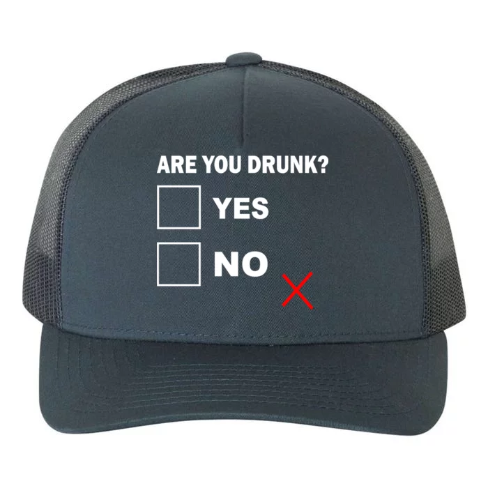 Are You Drunk? Yes or No Yupoong Adult 5-Panel Trucker Hat