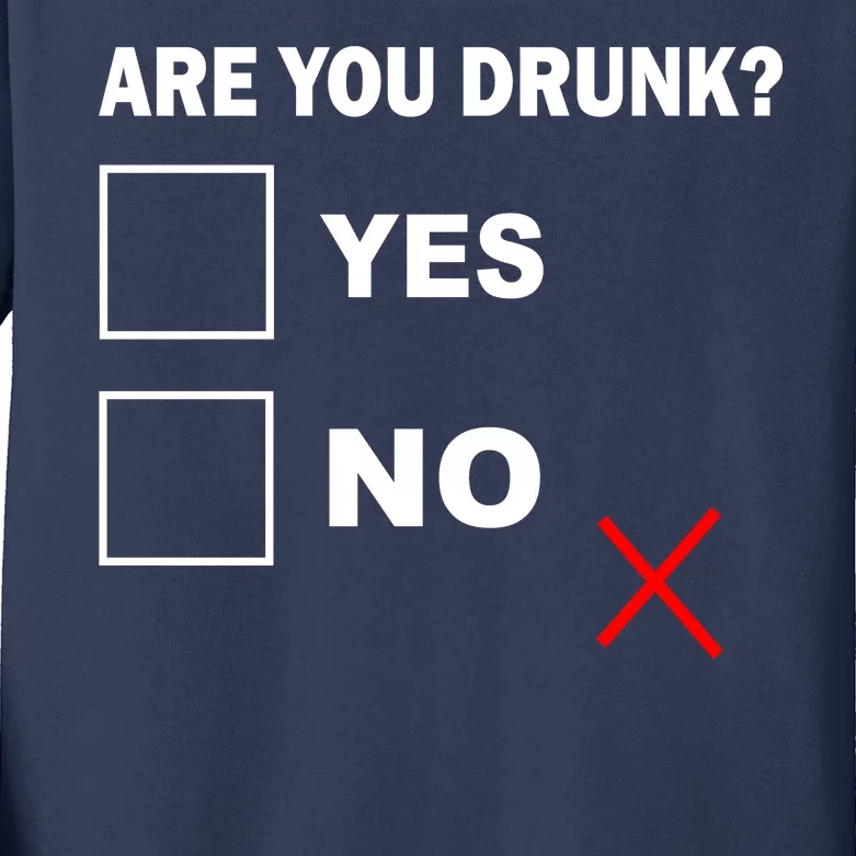 Are You Drunk? Yes or No Kids Long Sleeve Shirt