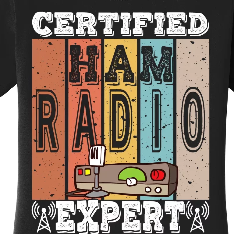 Amateur Radio Expert & Ham Radio Operator Women's T-Shirt