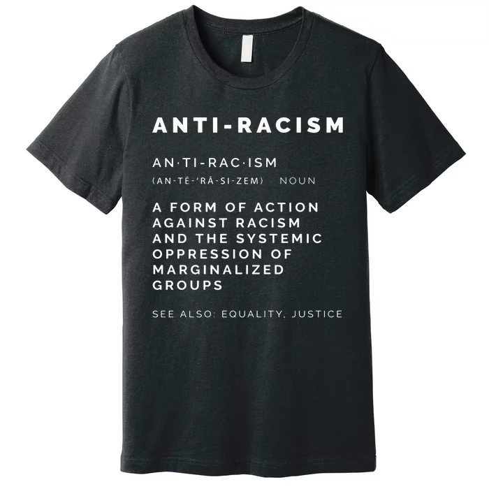 Anti Racism End Racism Tee Premium T-Shirt