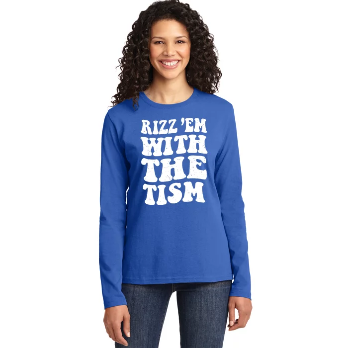 Autism Rizz Em With The Tism Funny Autistic Meme Groovy Great Gift Ladies Long Sleeve Shirt