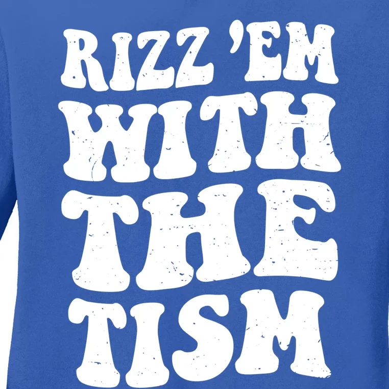 Autism Rizz Em With The Tism Funny Autistic Meme Groovy Great Gift Ladies Long Sleeve Shirt