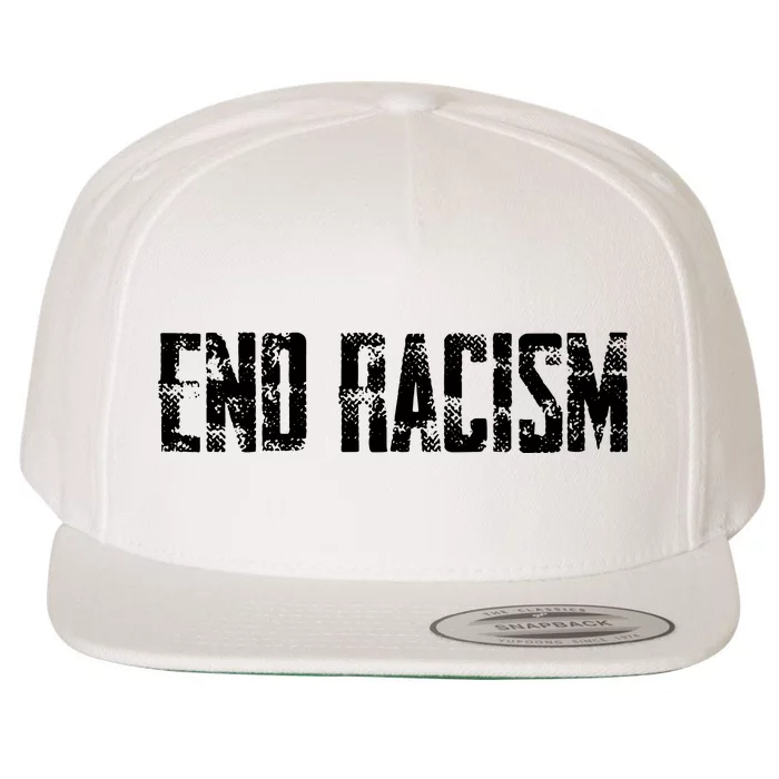 Anti Racism End Racism Tee Wool Snapback Cap