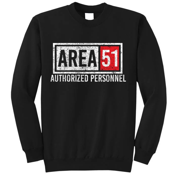 AREA 51 Authorized Personnel Tall Sweatshirt