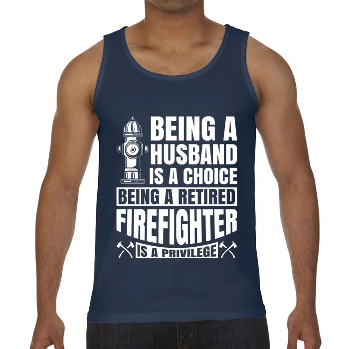 A Retired Firefighter Is A Privilege Gift Comfort Colors® Tank Top