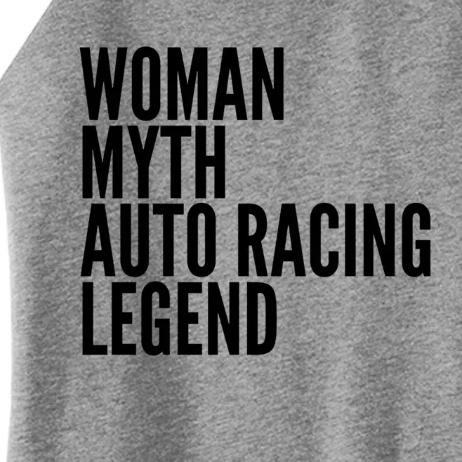 Auto Racing Funny Gift Myth Auto Racing Legend Meaningful Gift Women’s Perfect Tri Rocker Tank