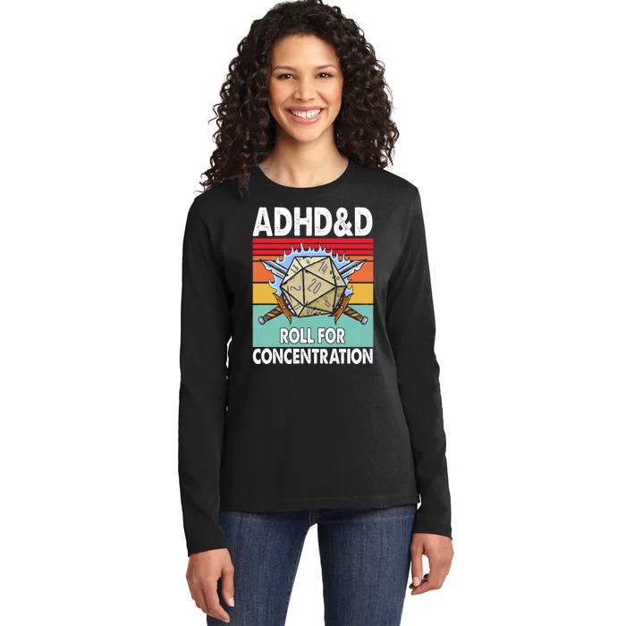 Adhd Roll For Concentration Funny Gamer Ladies Long Sleeve Shirt