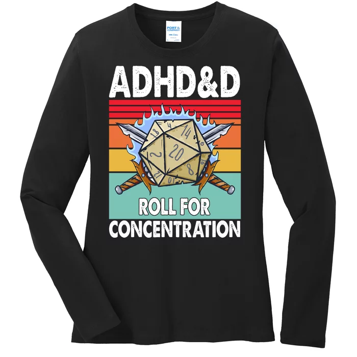 Adhd Roll For Concentration Funny Gamer Ladies Long Sleeve Shirt