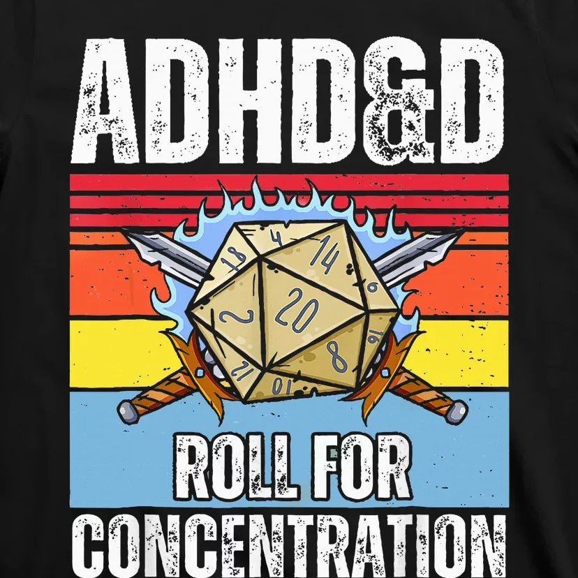 Adhd&D Roll For Concentration Funny Gamer T-Shirt