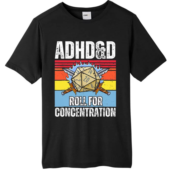 Adhd&D Roll For Concentration Funny Gamer ChromaSoft Performance T-Shirt