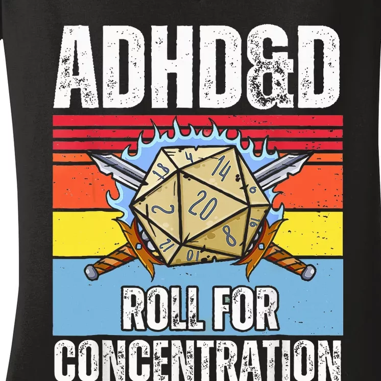 Adhd&D Roll For Concentration Funny Gamer Women's V-Neck T-Shirt