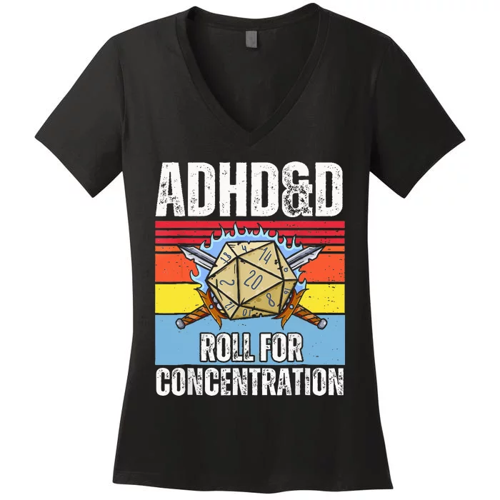 Adhd&D Roll For Concentration Funny Gamer Women's V-Neck T-Shirt