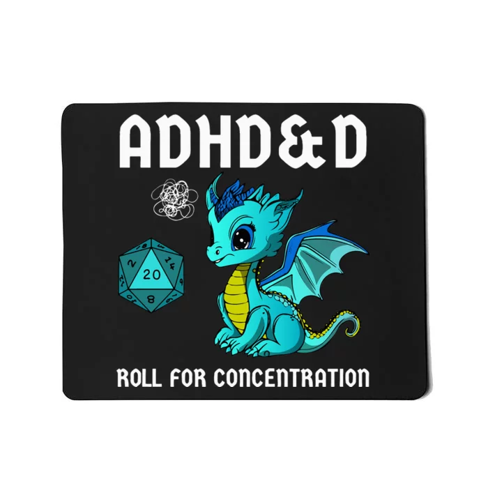 ADHD&D Roll For Concentration Cute Dragon Mousepad