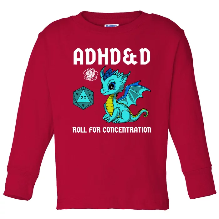 Adhd&D Roll For Concentration Cute Dragon Toddler Long Sleeve Shirt