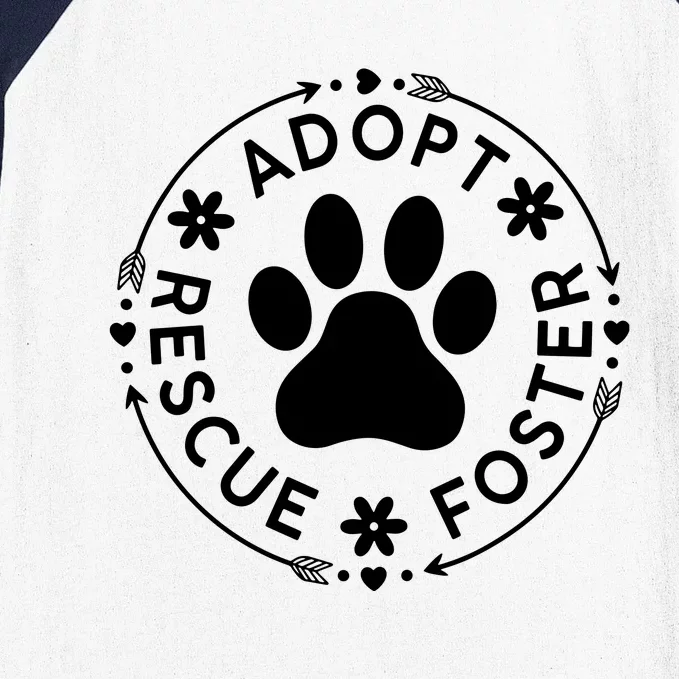 Adopt Rescue Foster Dog Lover Pet Adoption Foster To Adopt Baseball Sleeve Shirt