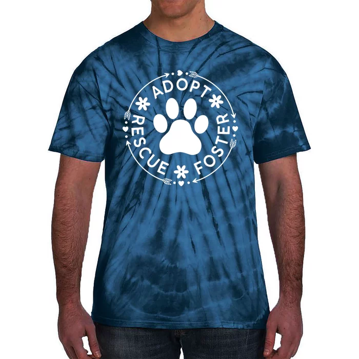 Adopt Rescue Foster Dog Lover Pet Adoption Foster To Adopt Tie-Dye T-Shirt