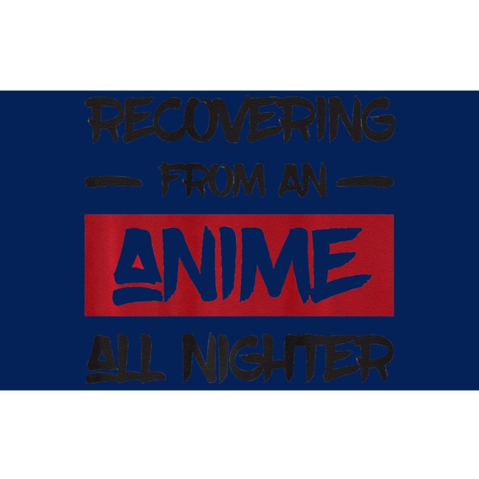 Animens Recovering From Anime All Nighter Bumper Sticker