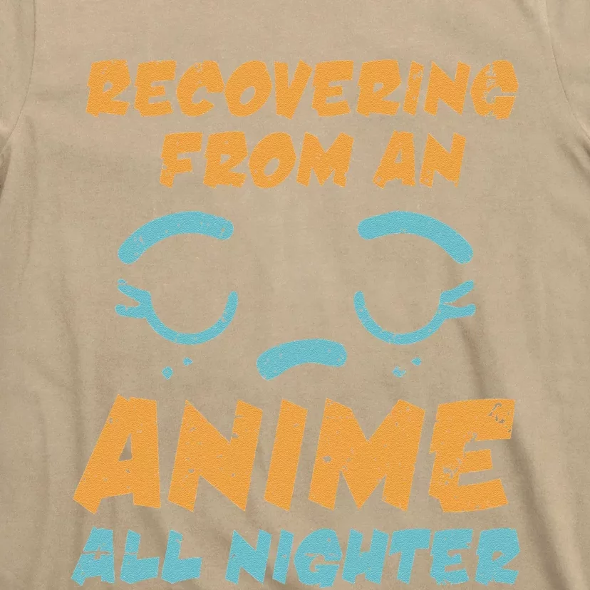 Anime Recovering From Anime All Nighter Gift T-Shirt