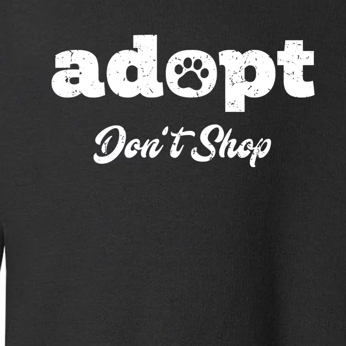 Adopt Rescue Foster Dog Lover Cat Adoption Toddler Sweatshirt