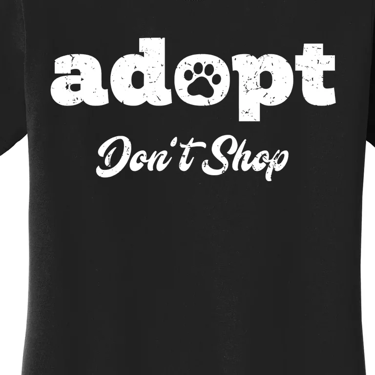 Adopt Rescue Foster Dog Lover Cat Adoption Women's T-Shirt