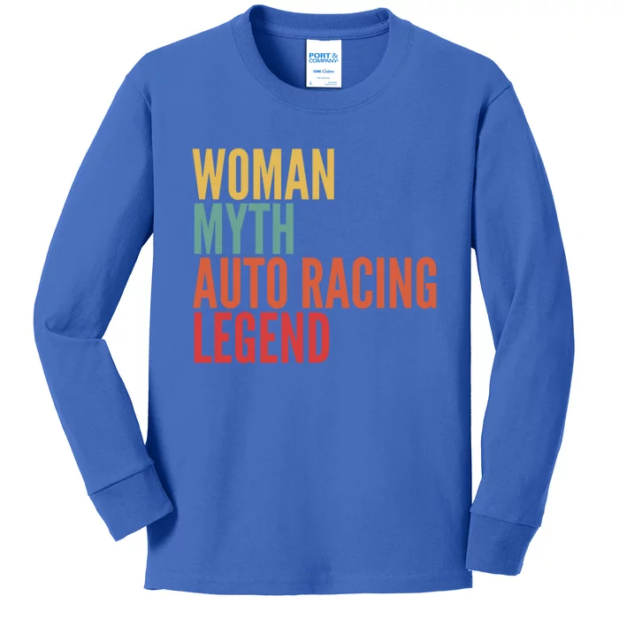 Auto Racing Gift Myth Auto Racing Legend Funny Gift Kids Long Sleeve Shirt