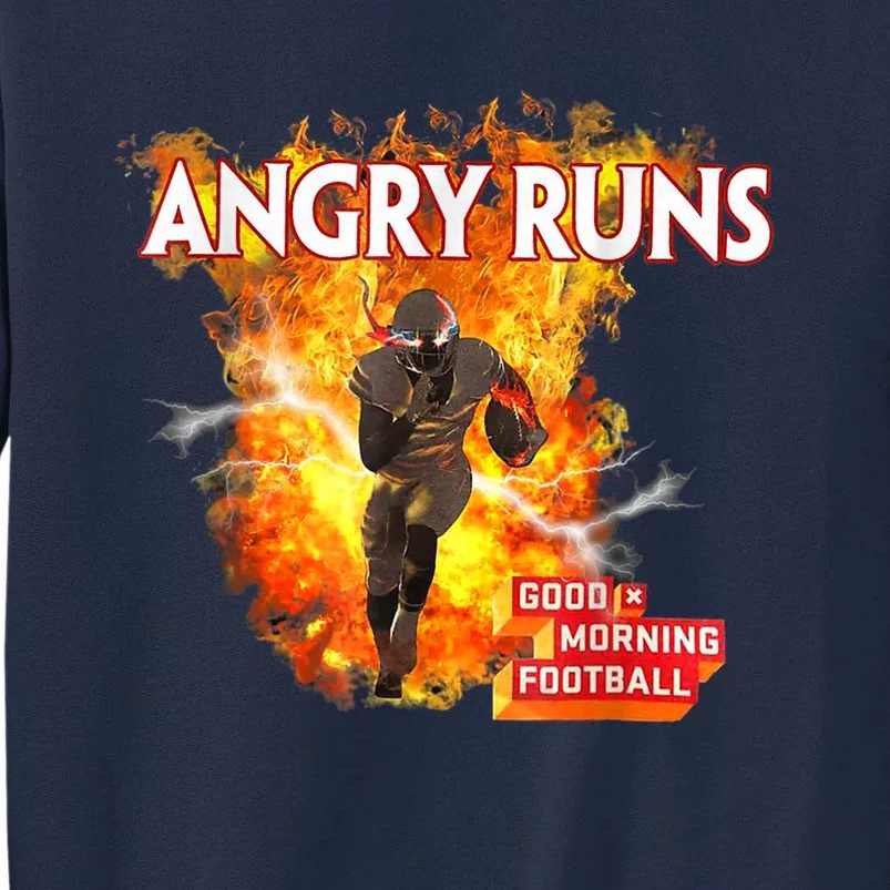 Angry Runs Good Morning Football Sport Lover Football Fan Tall Sweatshirt