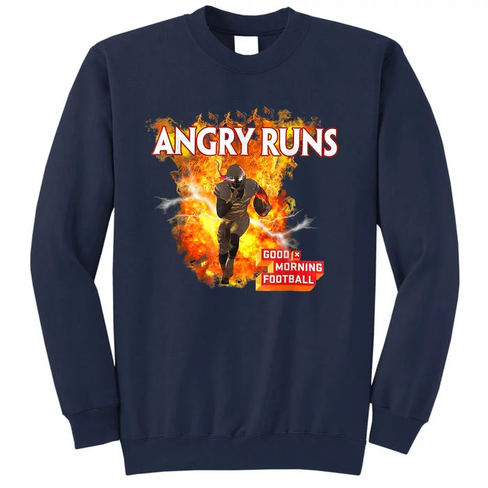 Angry Runs Good Morning Football Sport Lover Football Fan Tall Sweatshirt