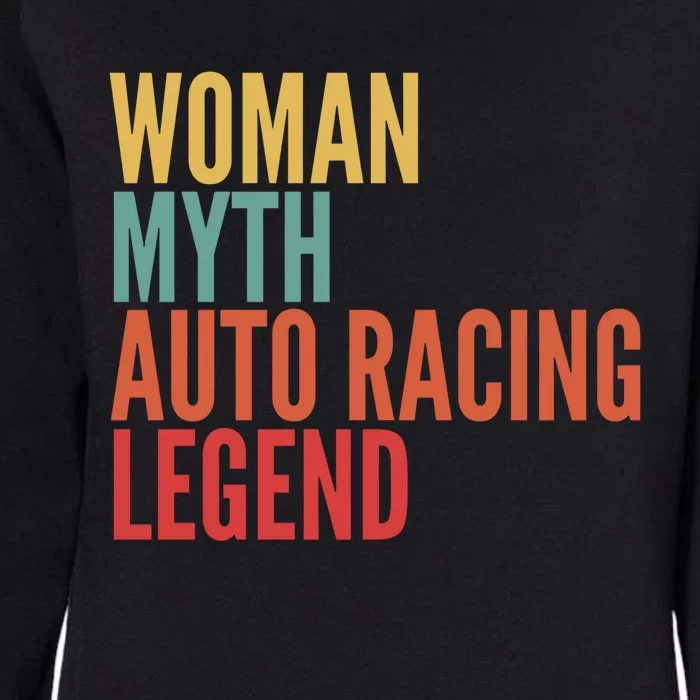 Auto Racing Gift Myth Auto Racing Legend Gift Womens California Wash Sweatshirt