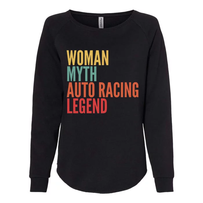 Auto Racing Gift Myth Auto Racing Legend Gift Womens California Wash Sweatshirt