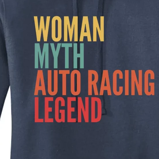 Auto Racing Gift Myth Auto Racing Legend Gift Women's Pullover Hoodie