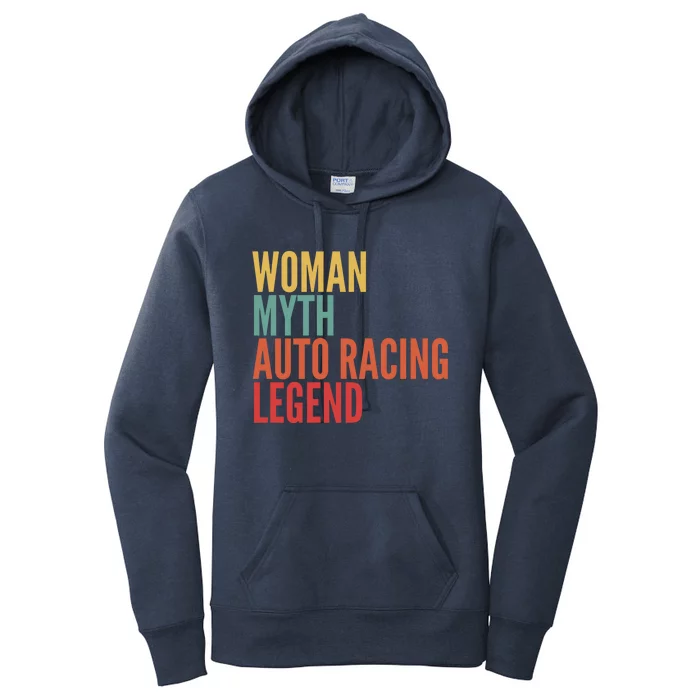 Auto Racing Gift Myth Auto Racing Legend Gift Women's Pullover Hoodie