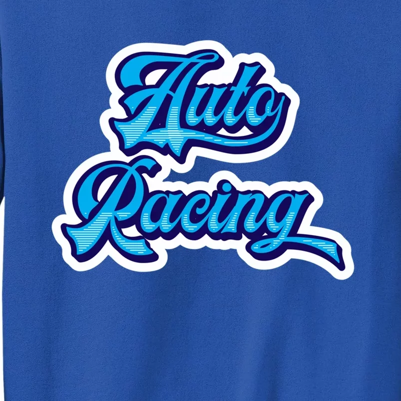 Auto Racing Gift Sweatshirt