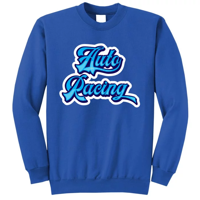 Auto Racing Gift Sweatshirt