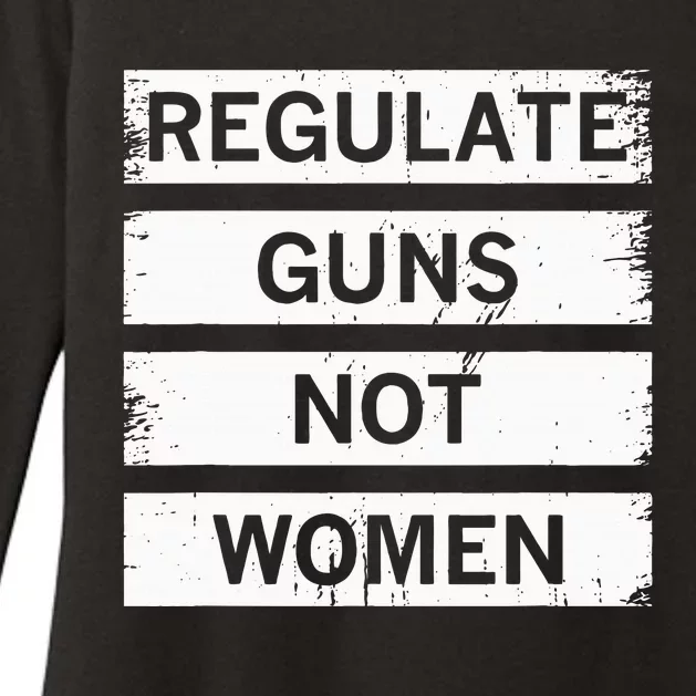 Antigun Regulate Guns Not Women Prochoice Womens CVC Long Sleeve Shirt