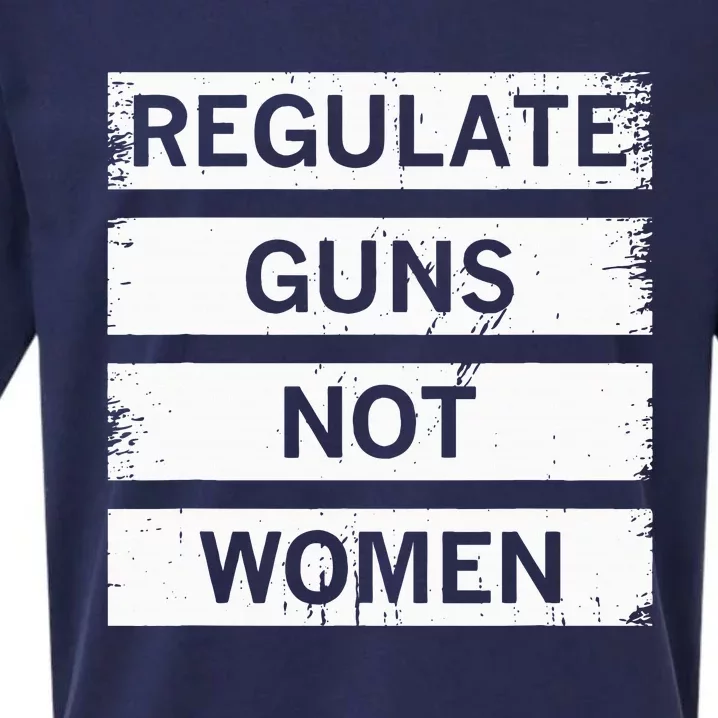 Antigun Regulate Guns Not Women Prochoice Sueded Cloud Jersey T-Shirt