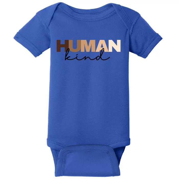 Anti Racism Hu Kind Skin Tone Inclusion End Racism Great Gift Baby Bodysuit