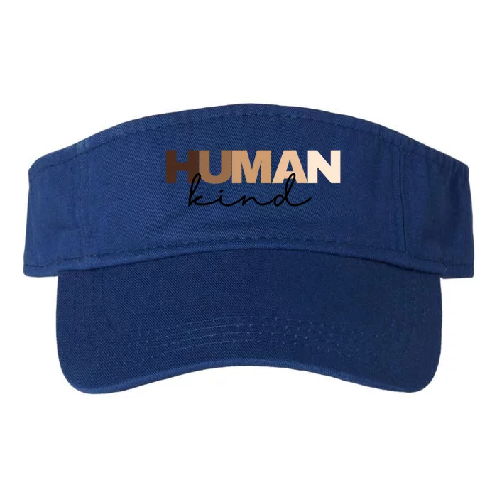 Anti Racism Hu Kind Skin Tone Inclusion End Racism Great Gift Valucap Bio-Washed Visor