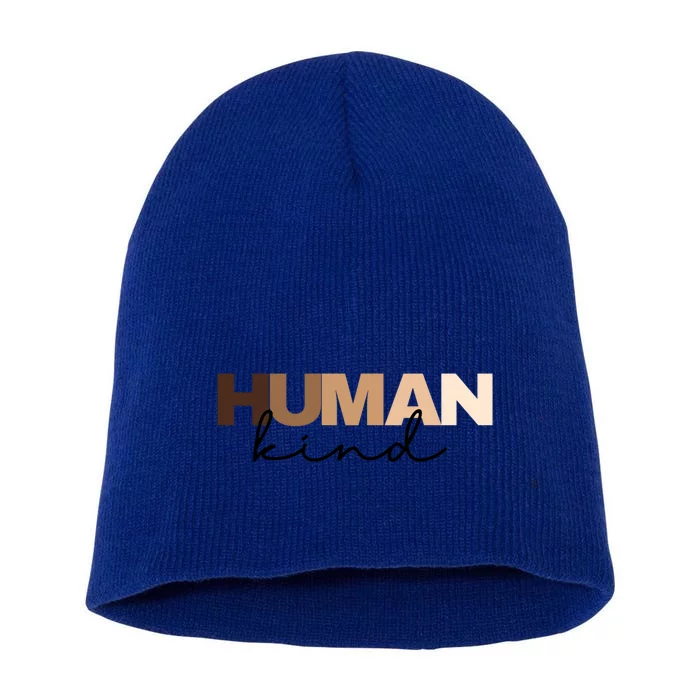 Anti Racism Hu Kind Skin Tone Inclusion End Racism Great Gift Short Acrylic Beanie