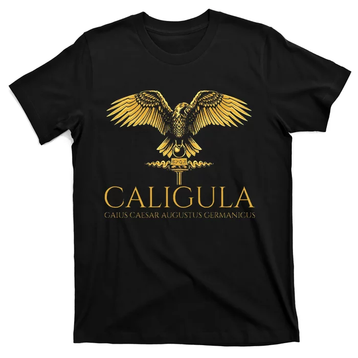 Ancient Roman History Emperor Caligula Spqr Rome T-Shirt