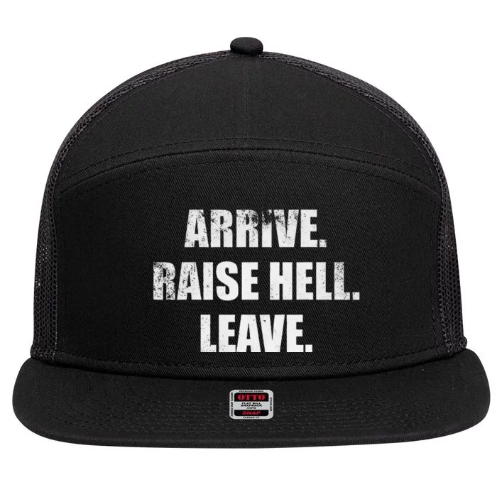 Arrive Raise Hell Leave 7 Panel Mesh Trucker Snapback Hat