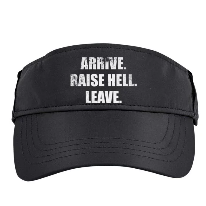 Arrive Raise Hell Leave Adult Drive Performance Visor