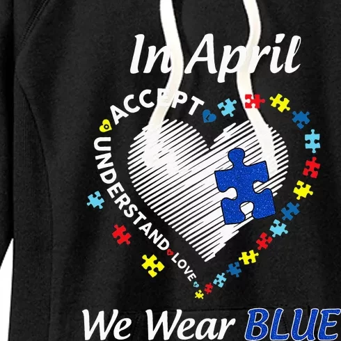 Autism Rainbow In April We Wear Blue Autism Awareness Month Women's Fleece Hoodie