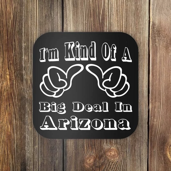 Arizona Big Deal Coaster