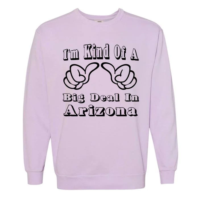 Arizona Big Deal Garment-Dyed Sweatshirt