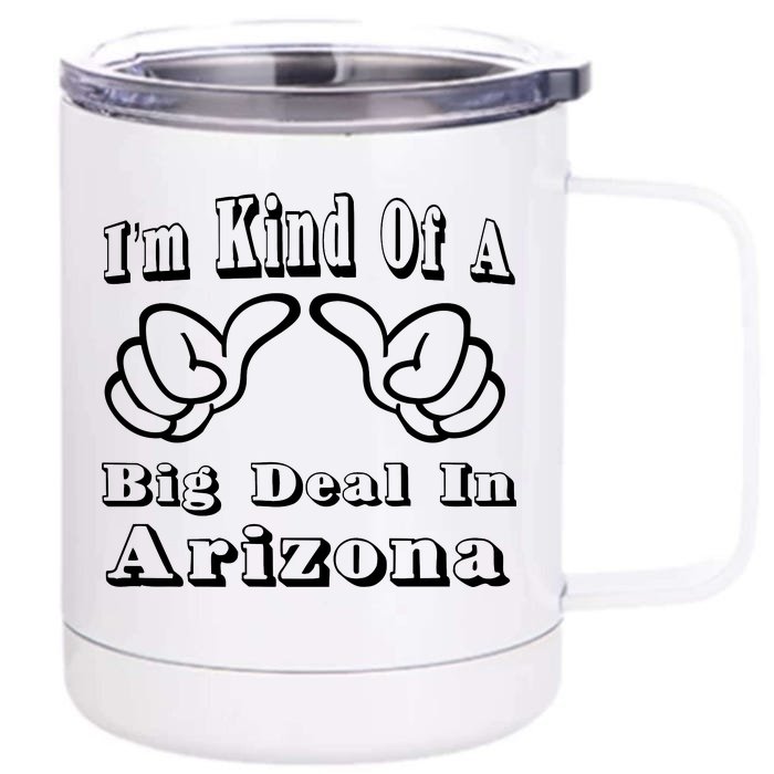 Arizona Big Deal Front & Back 12oz Stainless Steel Tumbler Cup