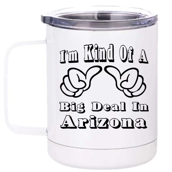 Arizona Big Deal Front & Back 12oz Stainless Steel Tumbler Cup