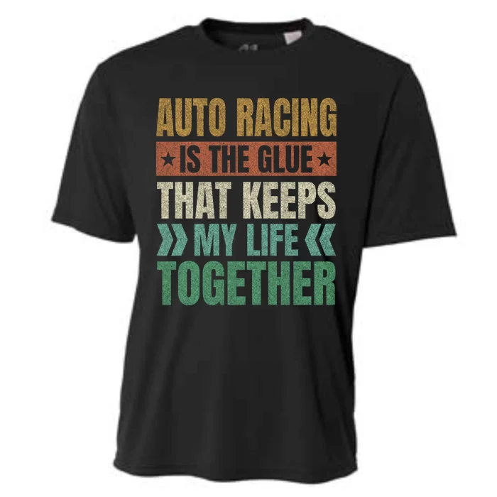 Auto Racing Keeps My Life Together Car Racing Funny Gift Cooling Performance Crew T-Shirt