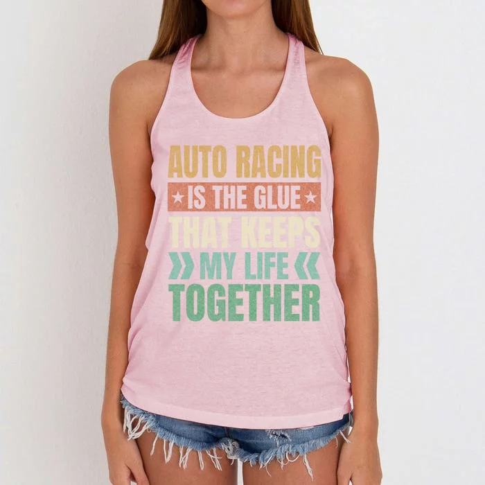 Auto Racing Keeps My Life Together Car Racing Funny Gift Women's Knotted Racerback Tank