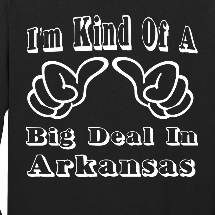 Arkansas Big Deal Tall Long Sleeve T-Shirt